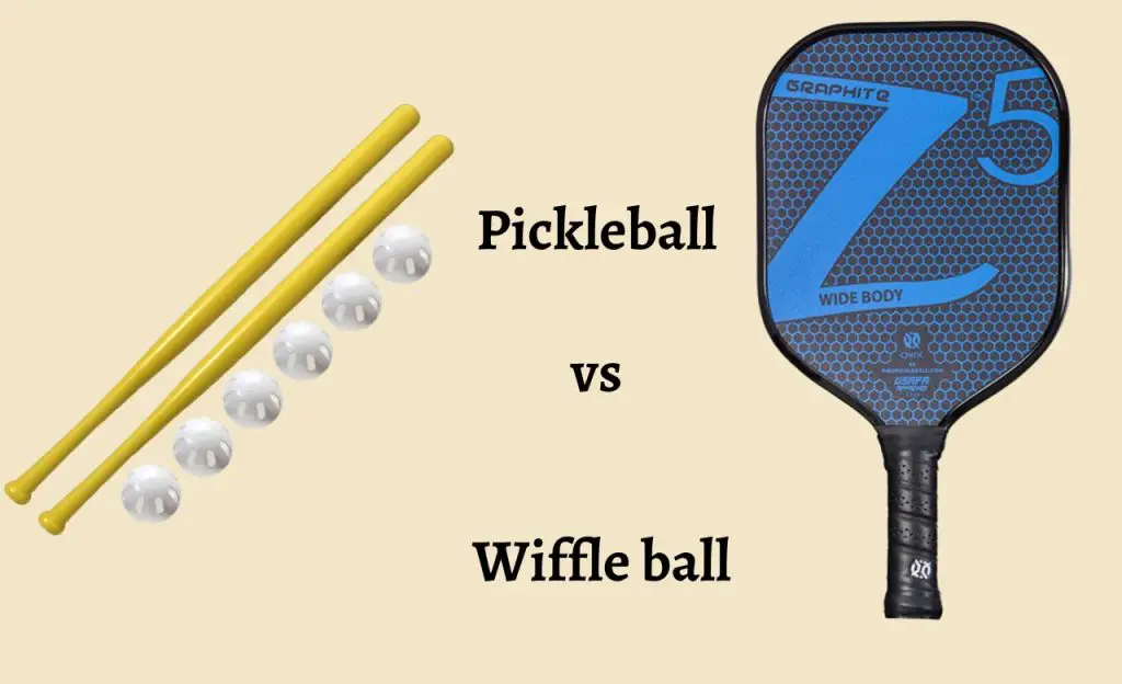 Pickleball Vs Wiffle Ball